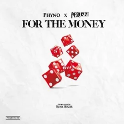 Phyno - For The Money