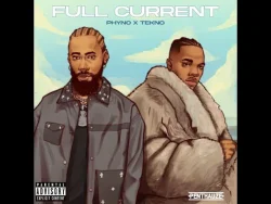 Phyno - Full Current (feat. Tekno)