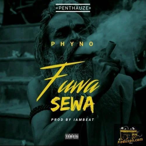 Phyno - Fuwa Sewa