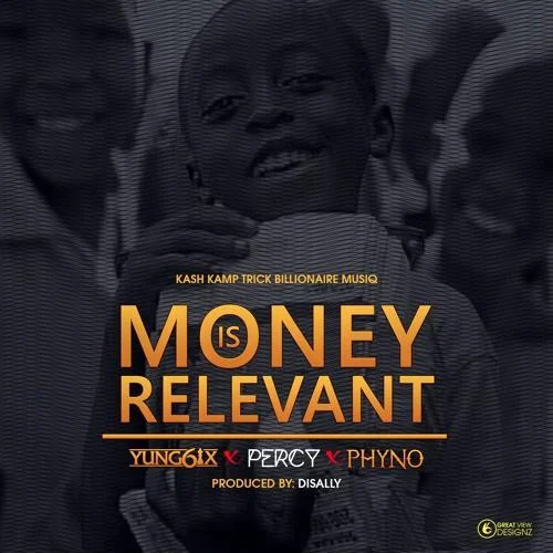 Phyno - Money Is Relevant (feat. Percy)