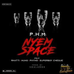 Phyno - Nyem Space (feat. Rhatti & Nuno)
