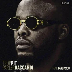 Pit Baccardi - Trop Parler
