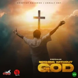 Popcaan - Nothing Without God