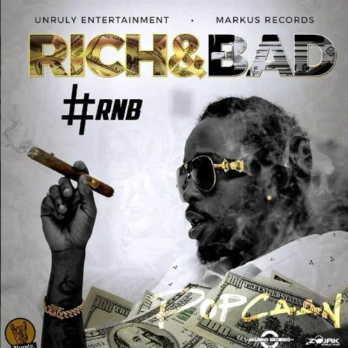 Popcaan - Rich (feat. Bad)