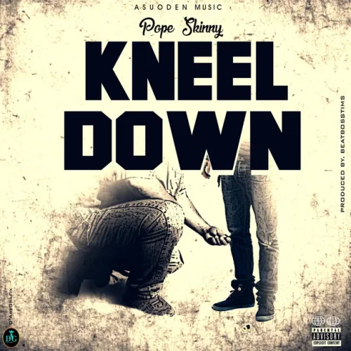 Pope Skinny - Kneel Down