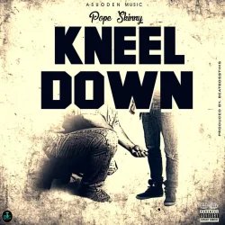 Pope Skinny - Kneel Down