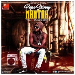 Pope Skinny - Mantah