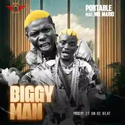 Portable - Biggy Man (feat. Mr Mario)