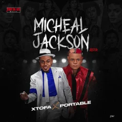 Portable - Michael Jackson (Refix) (feat. Xtofa)