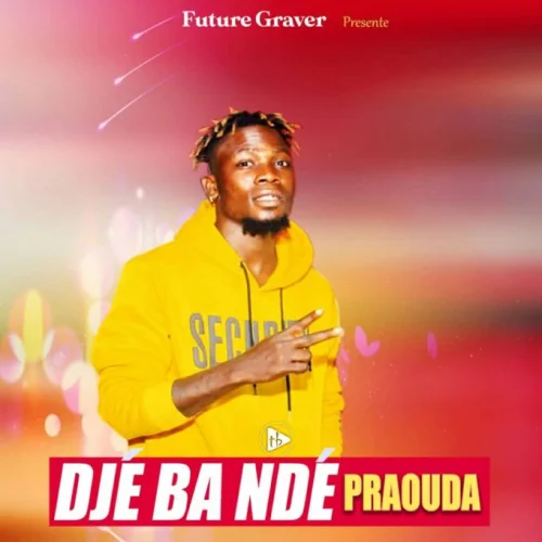 Praouda - Djé ba ndé