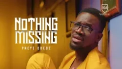 Preye Odede - Nothing Missing