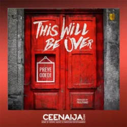Preye Odede - This Will Be Over