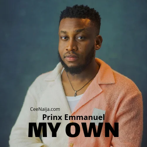 Prinx Emmanuel - My Own