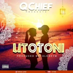 Q Chief - Utotoni