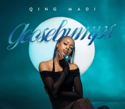 Qing Madi - Goosebumps