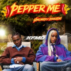 Qing Madi - Pepper Me (feat. Zinoleesky)