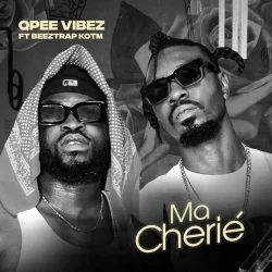 Qpee Vibez - Ma Cherié (feat. Beeztrap KOTM)