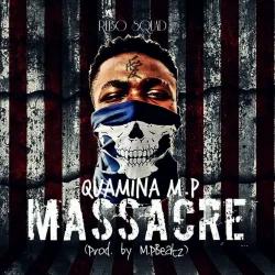 Quamina MP - Massacre