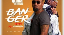 Quata Budukusu - Banger (Remix) (feat. Ephraim)