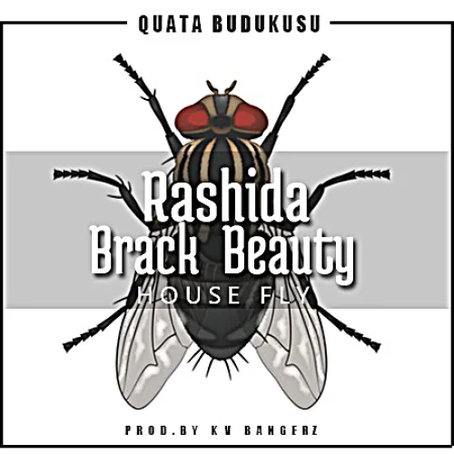 Quata Budukusu - Rashida Brack Beauty House Fly