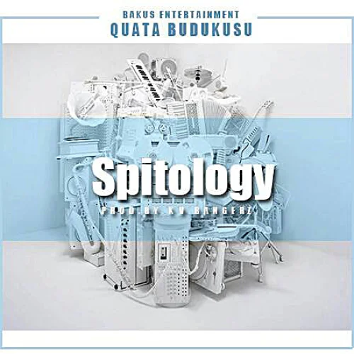 Quata Budukusu - Spitology