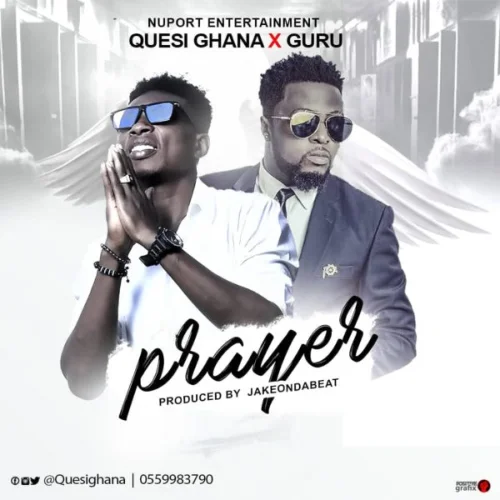 Quesi Ghana - Prayer (feat. Guru)