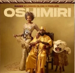 RAGEE - Oshimiri (feat. Logos olori & Peruzzi)