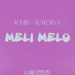 RBIB - MELI MELO (feat. Karaba)