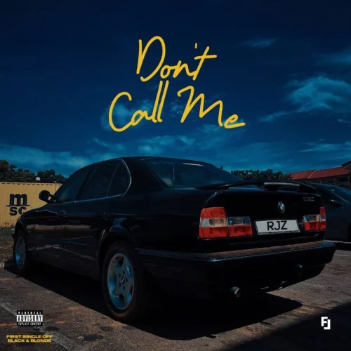 RJZ - Don’t Call Me