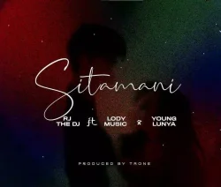 RJ The Dj - Sitamani (feat. Lody Music & Young Lunya)