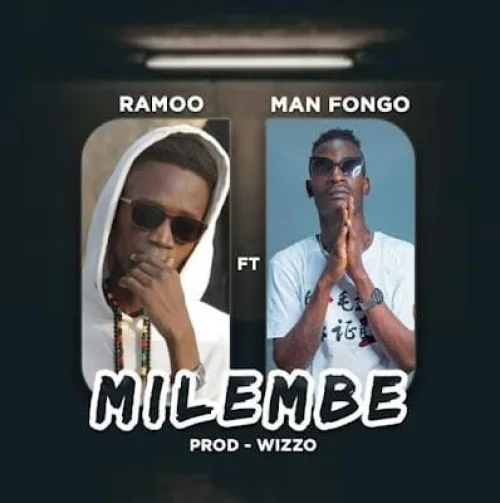 Ramoo - Milembe (feat. Man Fongo)