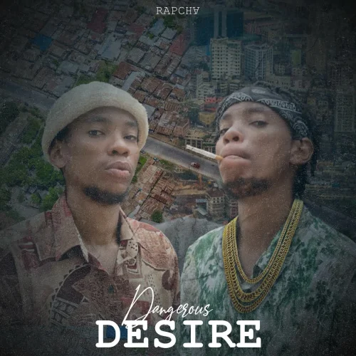Rapcha - Dangerous Desire