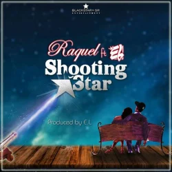 Raquel - Shooting Star (feat. E.L)
