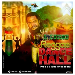 RasKuuku - Reggae DanceHall (Prod. IBee Ondebeatz)
