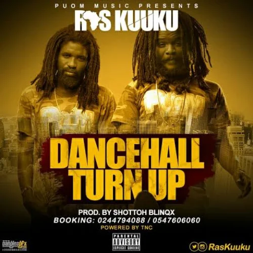 Ras Kuuku - Dancehall Turnup