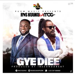 Ras Kuuku - Gye Diee (feat. MOGMusic)