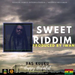 Ras Kuuku - Happy Herbalist (Sweet Riddim)