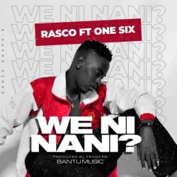 Rasco - We Ni Nani (feat. One Six)