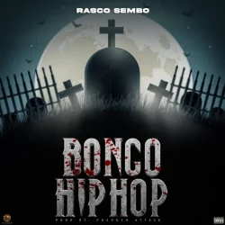 Rasco Sembo - Bongo Hip Hop
