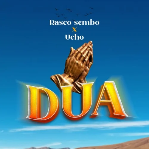 Rasco Sembo - DUA (feat. UCHO)