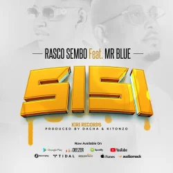 Rasco Sembo - Sisi L (feat. Mr Blue)