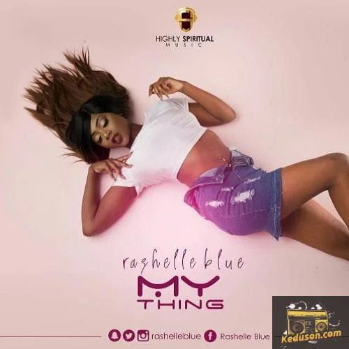 Rashelle Blue - My Thing