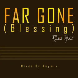 Rashid Metal - Far Gone (Blessings)