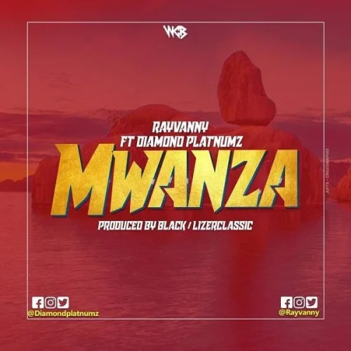 Rayvanny - Mwanza (feat. Diamond Platnumz)