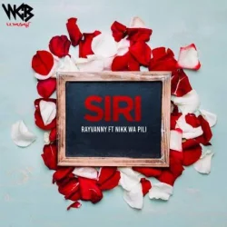 Rayvanny - Siri (feat. Nikk Wa Pili)