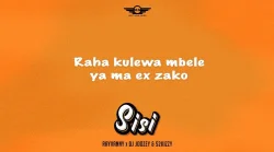 Rayvanny - Sisi (feat. DJ Joozey & S2Kizzy)
