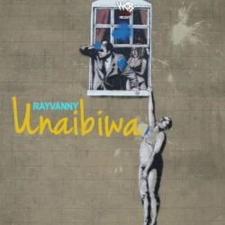 Rayvanny - Unaibiwa _ Rayvanny