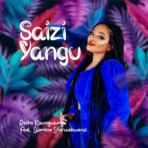 Recho - Saizi Yangu (feat. Stamina)