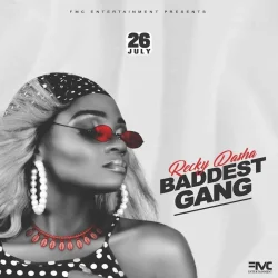 Recky Dasha - Baddest Gang_