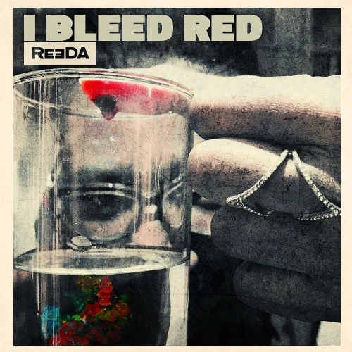 Reeda Arinola - I Bleed Red